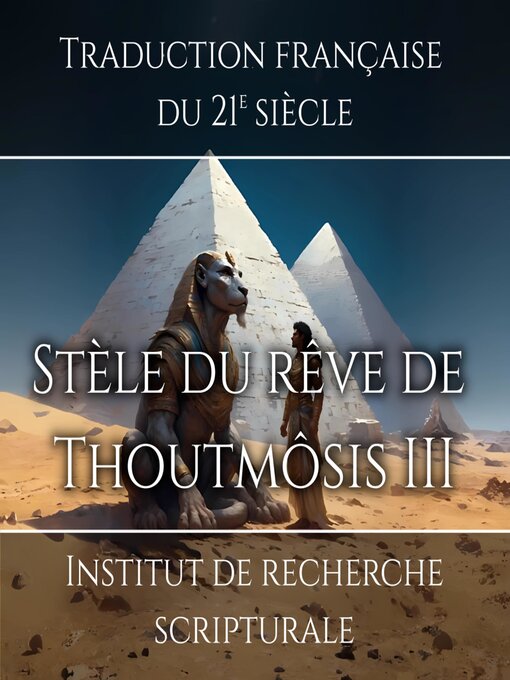 Title details for Stèle du rêve de Thoutmôsis IV by Institut de recherche scripturale - Available
